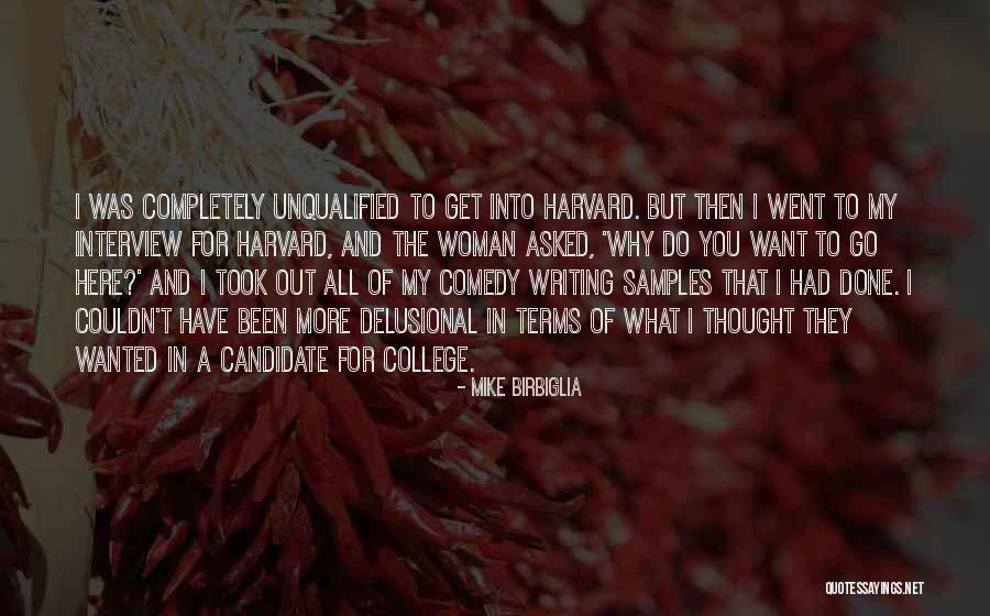 Delusional Woman Quotes By Mike Birbiglia