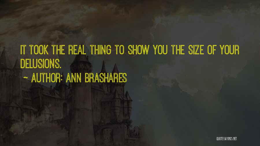 Delusions Quotes By Ann Brashares