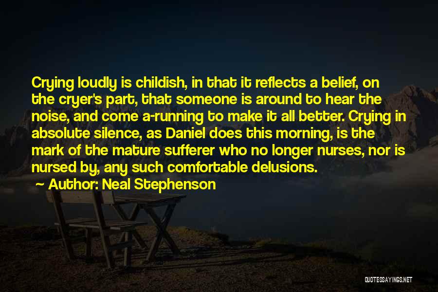 Delusions Quotes By Neal Stephenson