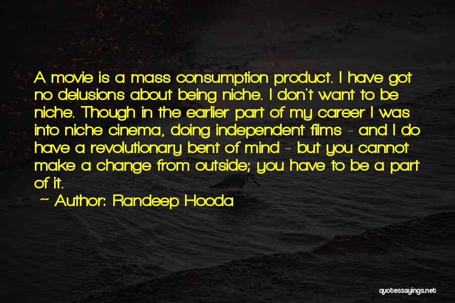 Delusions Quotes By Randeep Hooda