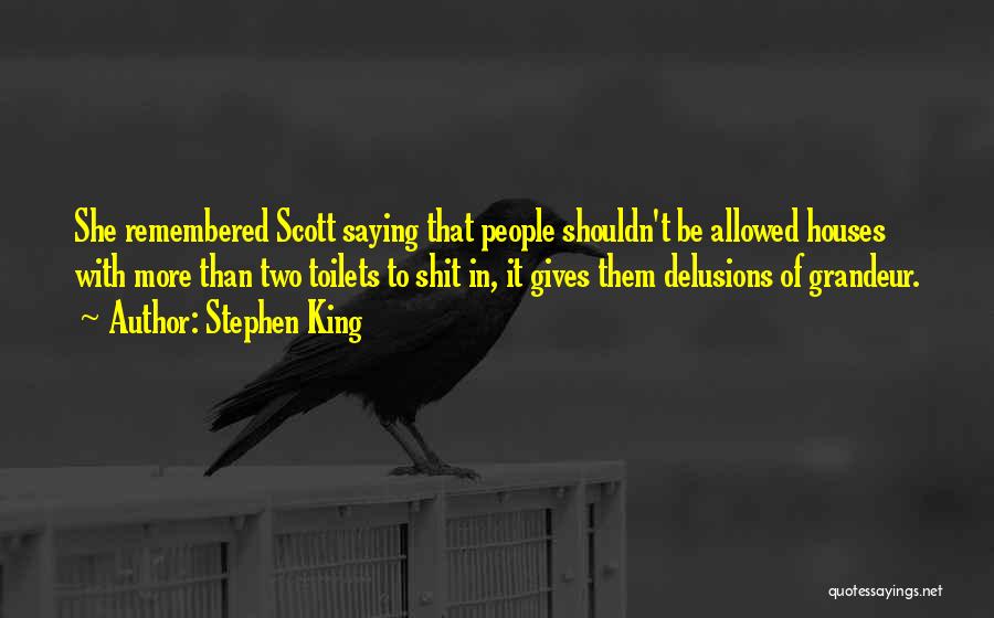 Delusions Quotes By Stephen King