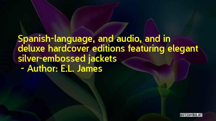 Deluxe 4 Quotes By E.L. James