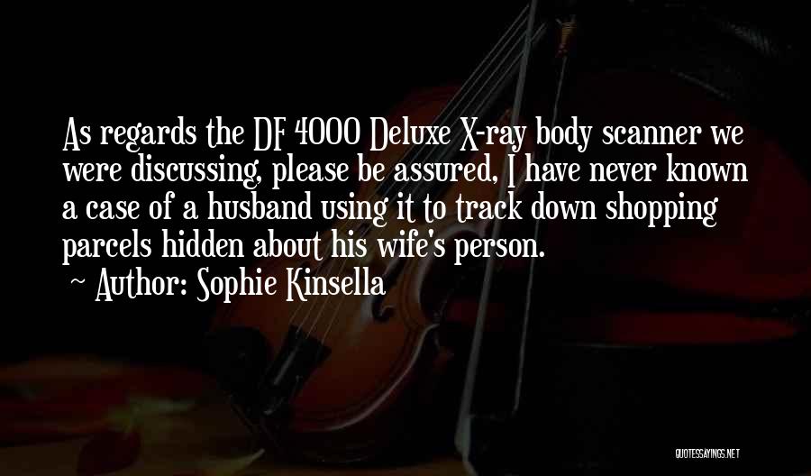Deluxe 4 Quotes By Sophie Kinsella