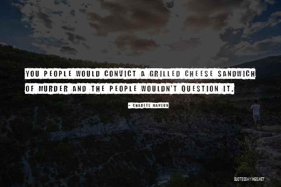 Delvac Quotes By Charles Manson Delvac Quotes By Charles Manson