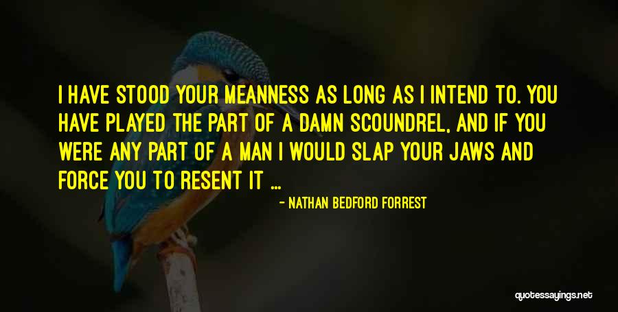 Delvecchio Neck Quotes By Nathan Bedford Forrest Delvecchio Neck Quotes By Nathan Bedford Forrest