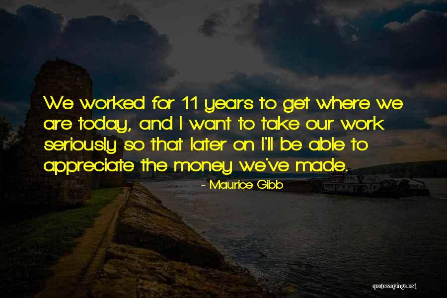Delves Trove Quotes By Maurice Gibb Delves Trove Quotes By Maurice Gibb