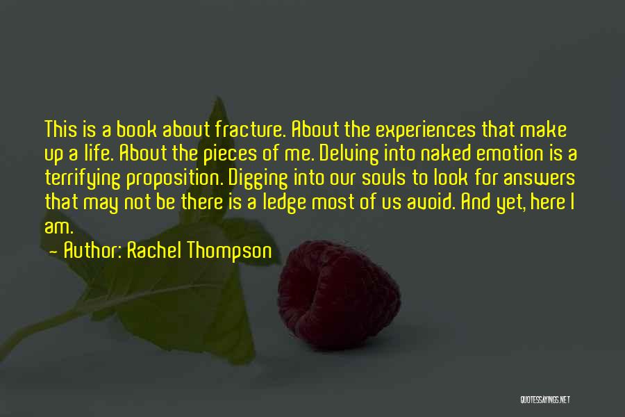 Delving Quotes By Rachel Thompson