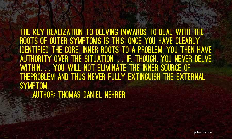 Delving Quotes By Thomas Daniel Nehrer