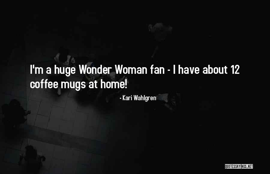 Delwyn Hendrickson Quotes By Kari Wahlgren Delwyn Hendrickson Quotes By Kari Wahlgren