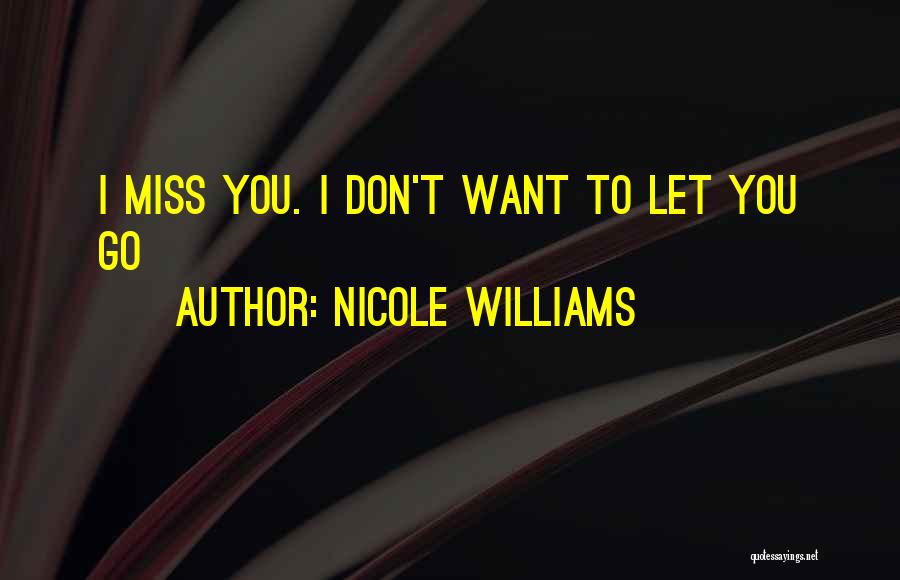 Delysia Lafosse Quotes By Nicole Williams