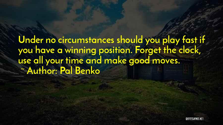 Delysia Lafosse Quotes By Pal Benko