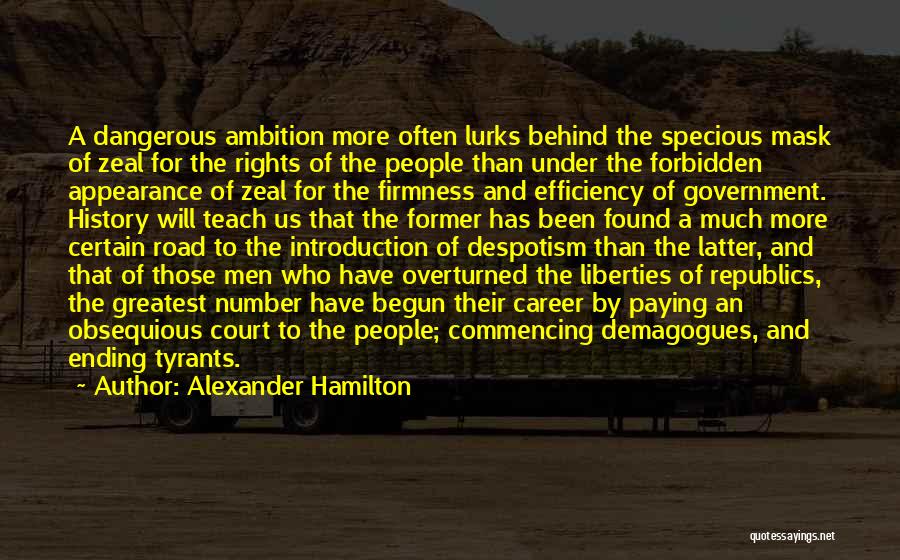 Demagogues Quotes By Alexander Hamilton