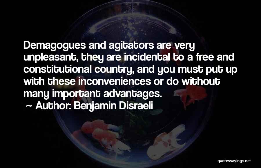 Demagogues Quotes By Benjamin Disraeli