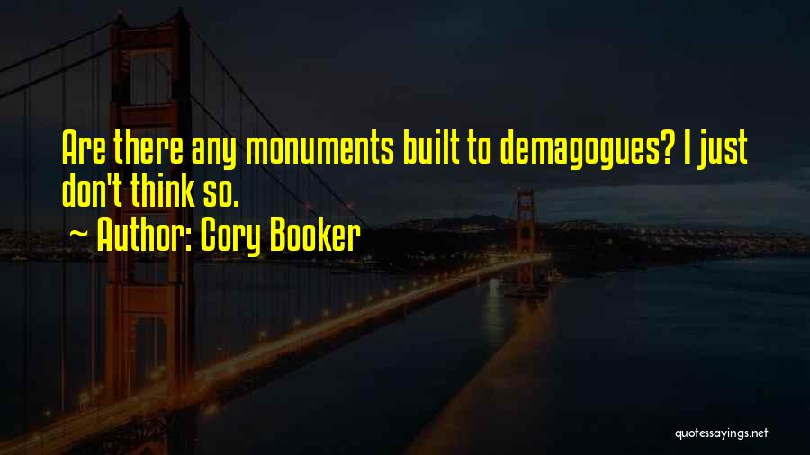 Demagogues Quotes By Cory Booker