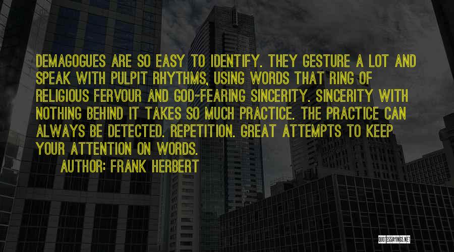 Demagogues Quotes By Frank Herbert