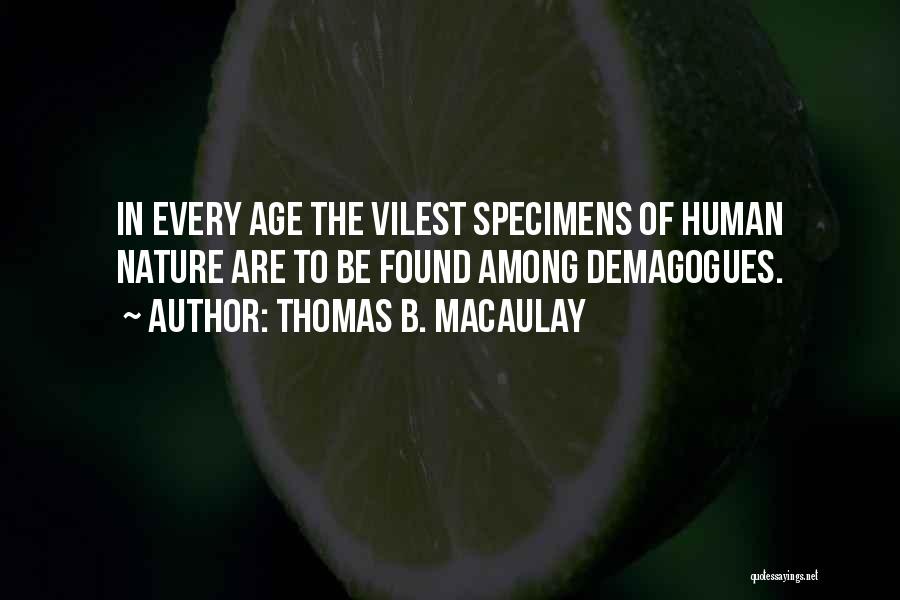 Demagogues Quotes By Thomas B. Macaulay