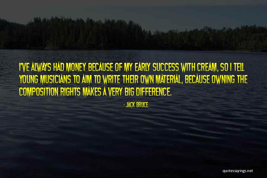 Demalo Ball Quotes By Jack Bruce Demalo Ball Quotes By Jack Bruce