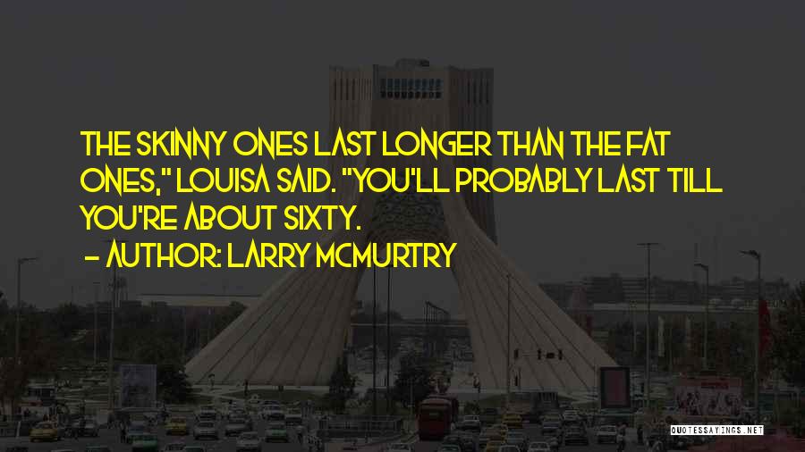 Demambro Radio Quotes By Larry McMurtry