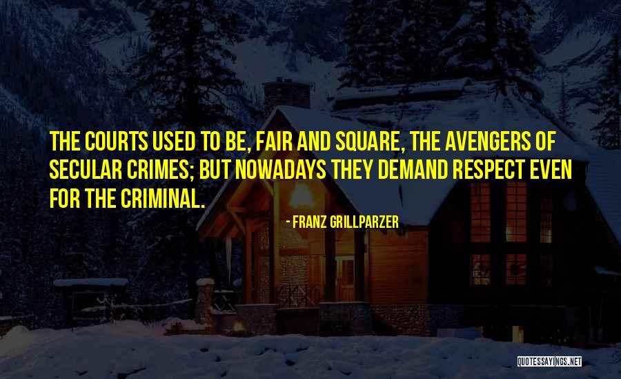 Demand Justice Quotes By Franz Grillparzer