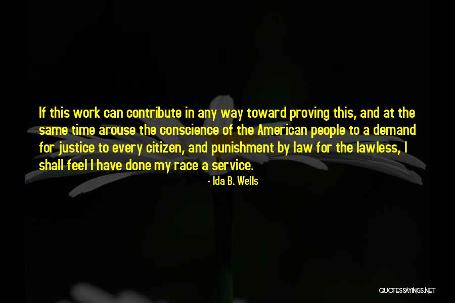 Demand Justice Quotes By Ida B. Wells