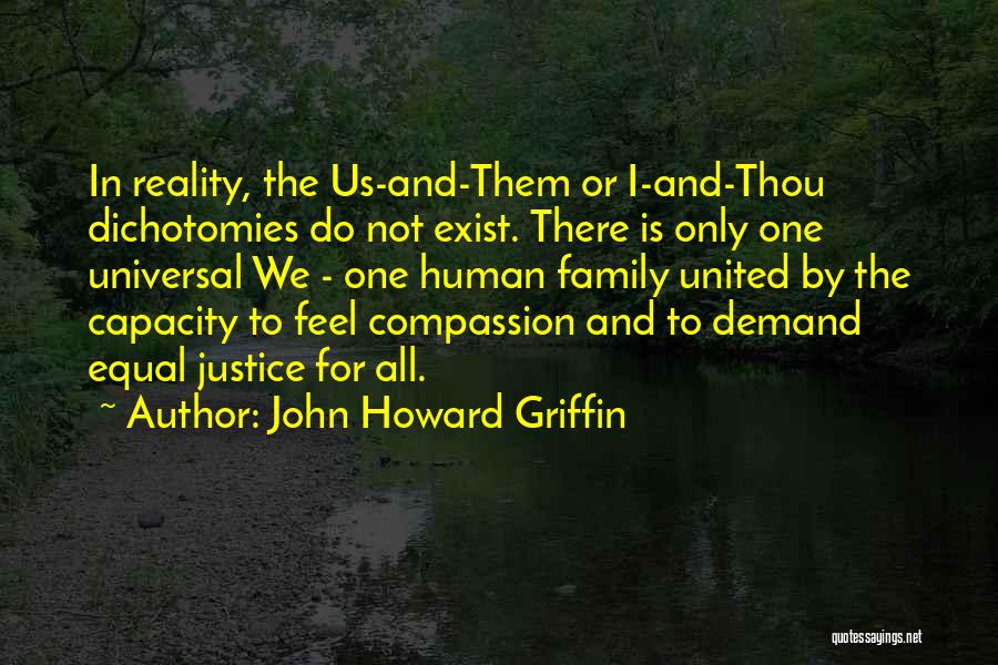 Demand Justice Quotes By John Howard Griffin