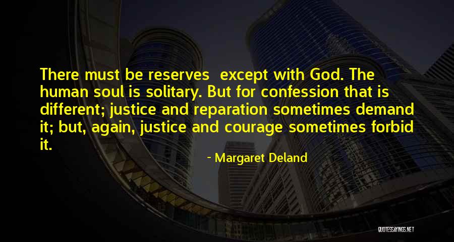 Demand Justice Quotes By Margaret Deland