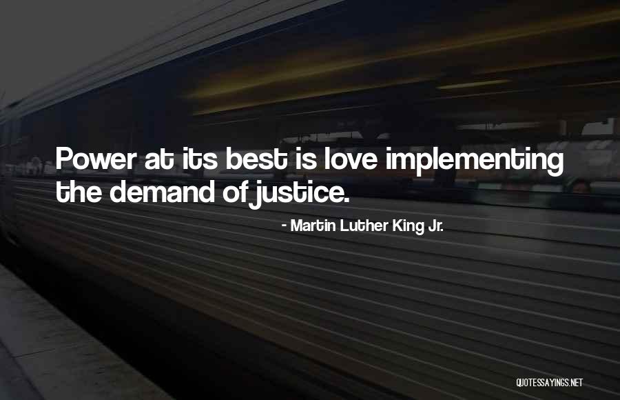 Demand Justice Quotes By Martin Luther King Jr.