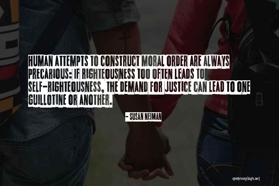 Demand Justice Quotes By Susan Neiman