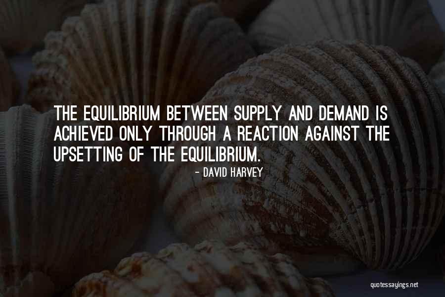 Demand Supply Quotes By David Harvey Demand Supply Quotes By David Harvey