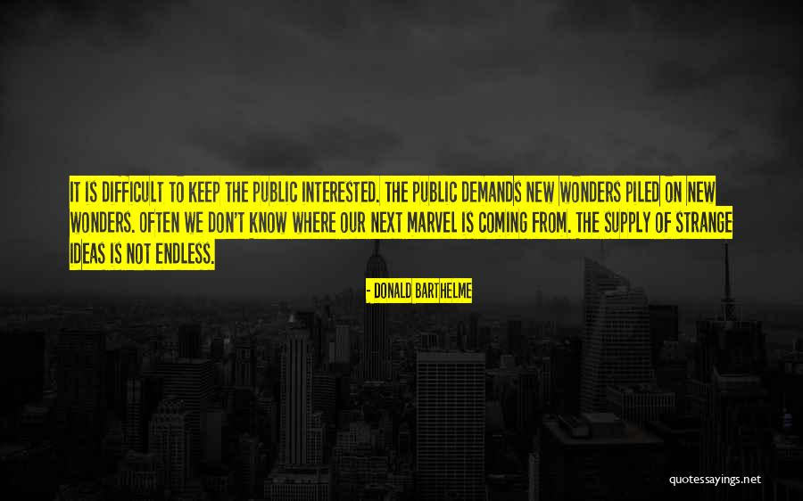 Demand Supply Quotes By Donald Barthelme Demand Supply Quotes By Donald Barthelme