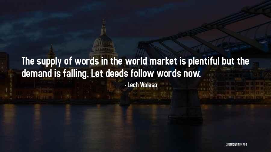 Demand Supply Quotes By Lech Walesa Demand Supply Quotes By Lech Walesa