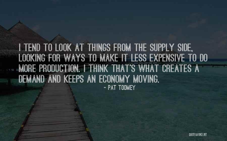 Demand Supply Quotes By Pat Toomey Demand Supply Quotes By Pat Toomey