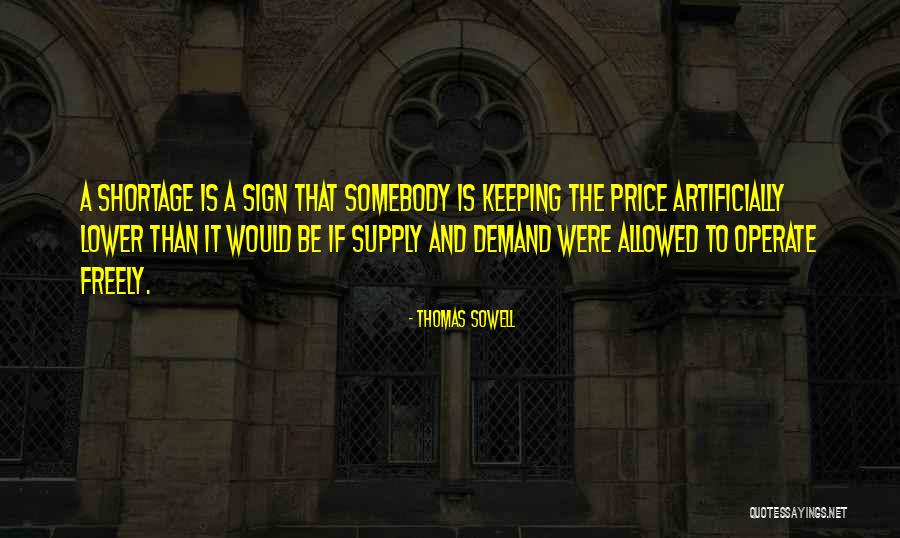 Demand Supply Quotes By Thomas Sowell Demand Supply Quotes By Thomas Sowell