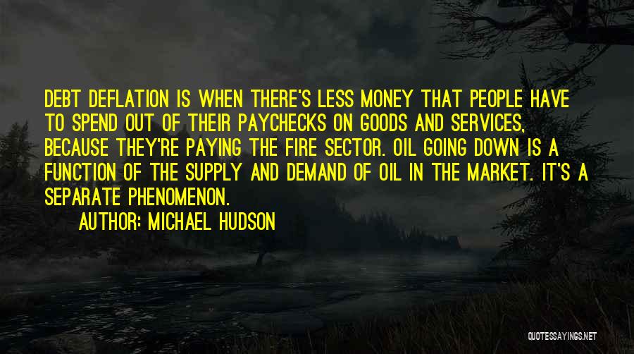 Demand Vs Supply Quotes By Michael Hudson