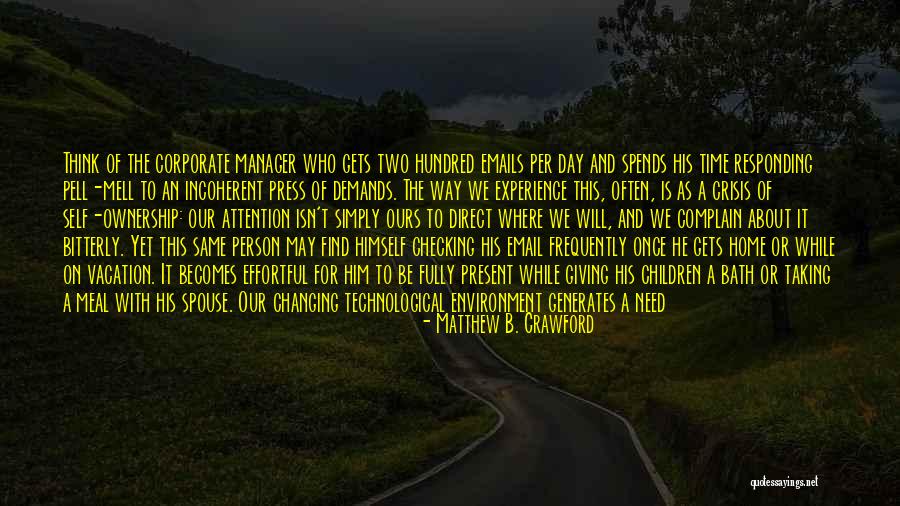 Demandan A Director Quotes By Matthew B. Crawford Demandan A Director Quotes By Matthew B. Crawford