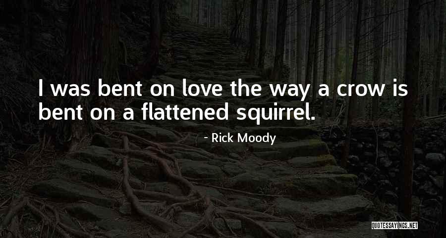 Demanded Antonyms Quotes By Rick Moody Demanded Antonyms Quotes By Rick Moody