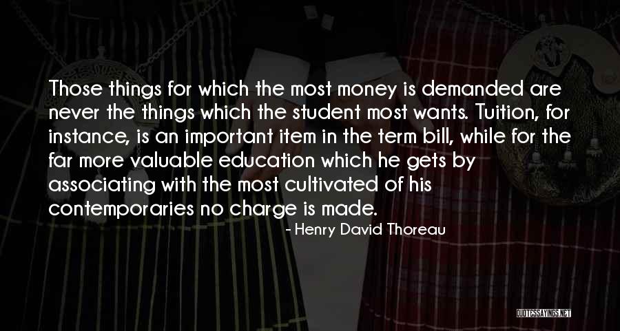 Demanded Money Quotes By Henry David Thoreau Demanded Money Quotes By Henry David Thoreau