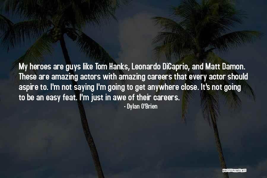 Demanded Spontaneity Quotes By Dylan O'Brien Demanded Spontaneity Quotes By Dylan O'Brien