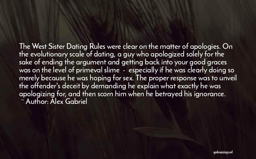 Demanding Apology Quotes By Alex Gabriel