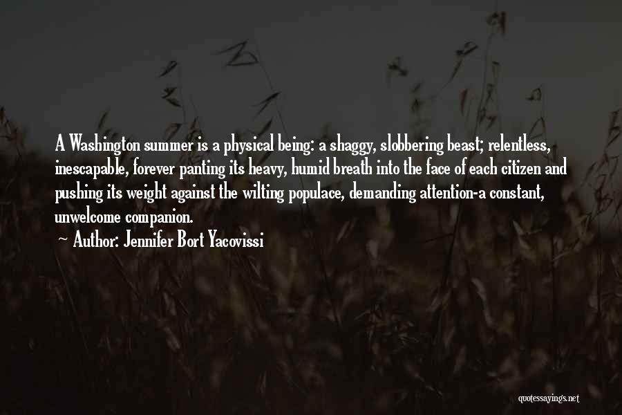 Demanding Attention Quotes By Jennifer Bort Yacovissi