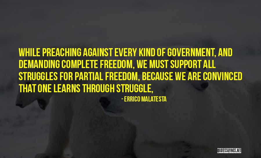 Demanding Freedom Quotes By Errico Malatesta Demanding Freedom Quotes By Errico Malatesta