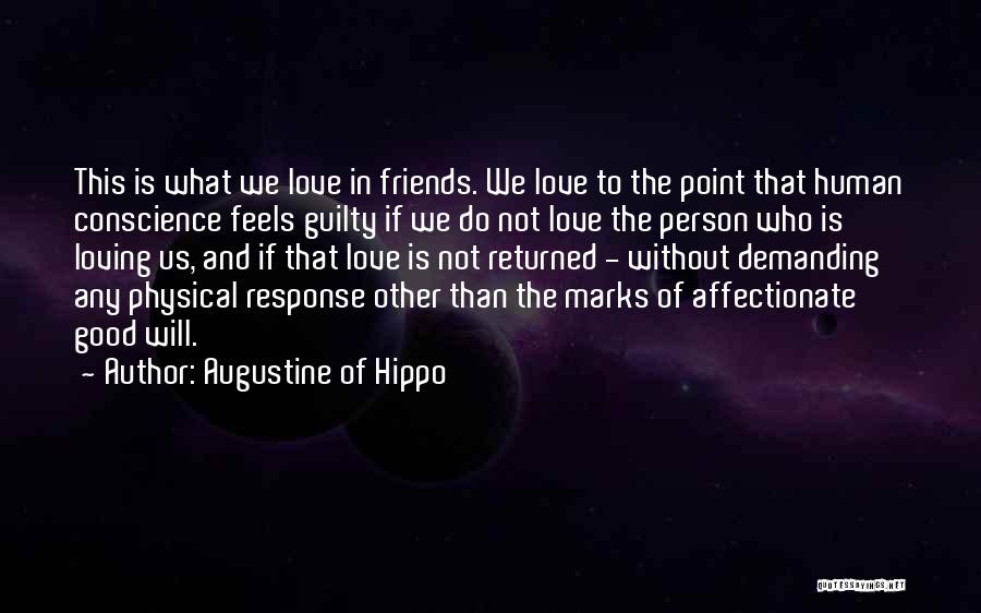 Demanding Friends Quotes By Augustine Of Hippo