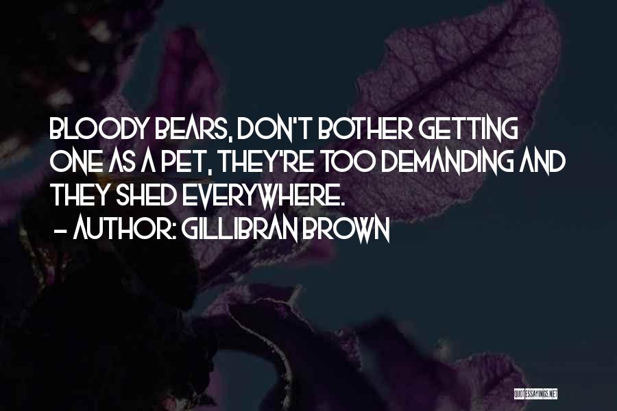 Demanding Quotes By Gillibran Brown