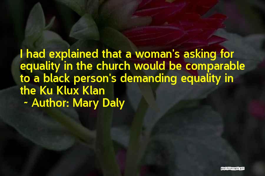 Demanding Woman Quotes By Mary Daly