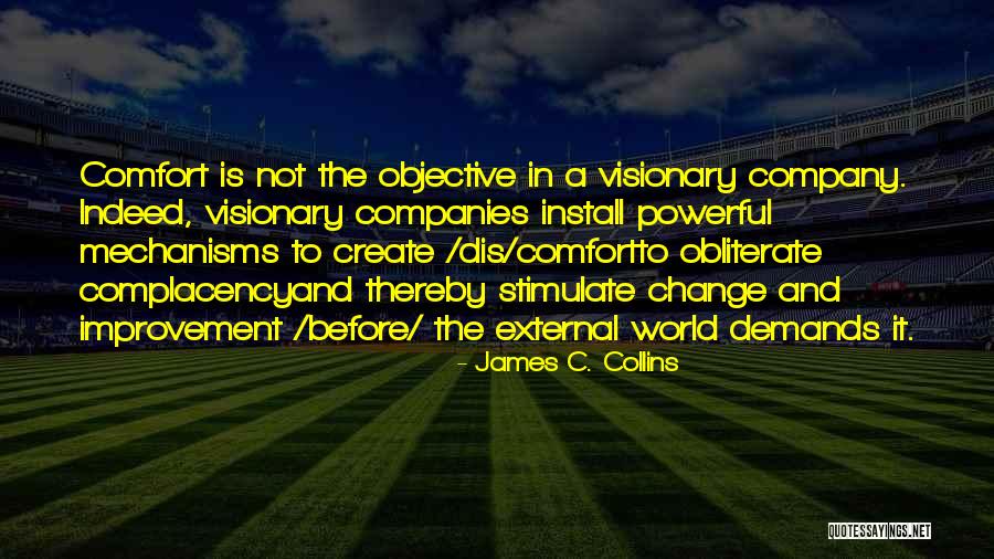 Demands Change Quotes By James C. Collins Demands Change Quotes By James C. Collins