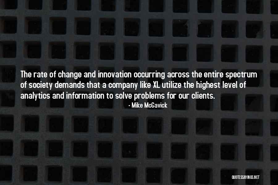 Demands Change Quotes By Mike McGavick Demands Change Quotes By Mike McGavick