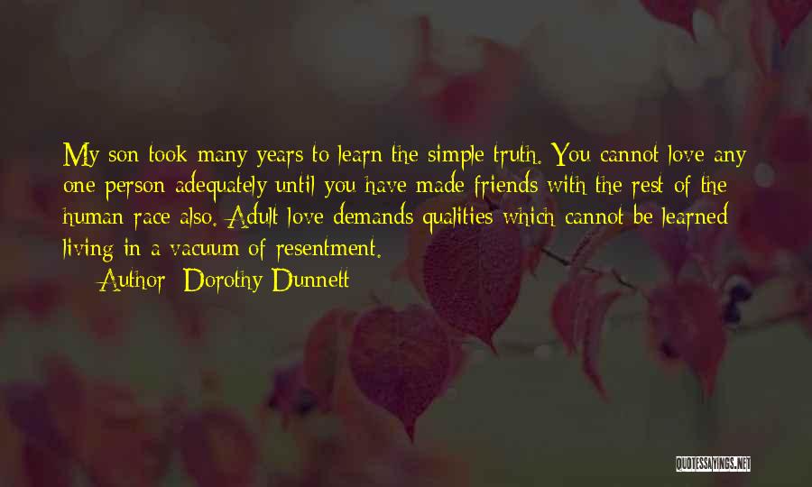 Demands In Love Quotes By Dorothy Dunnett