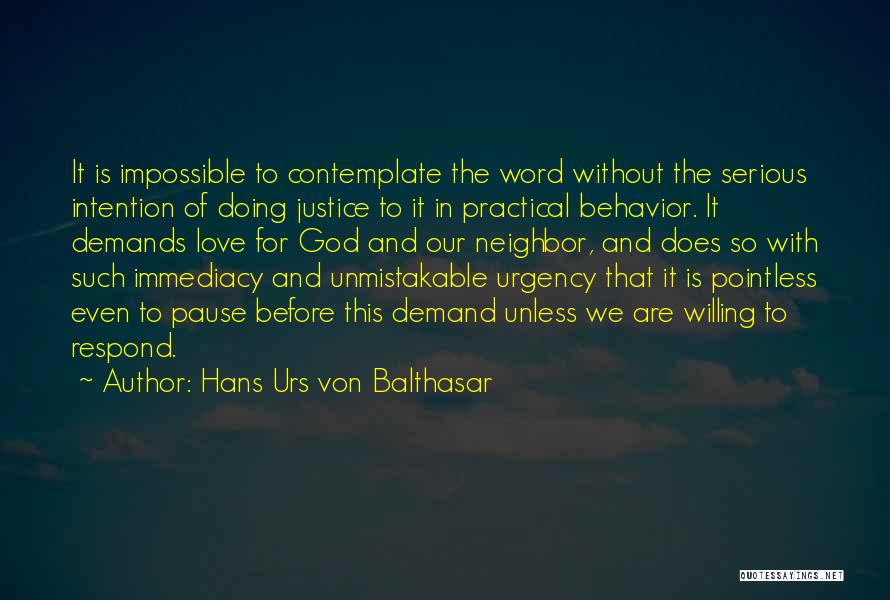 Demands In Love Quotes By Hans Urs Von Balthasar