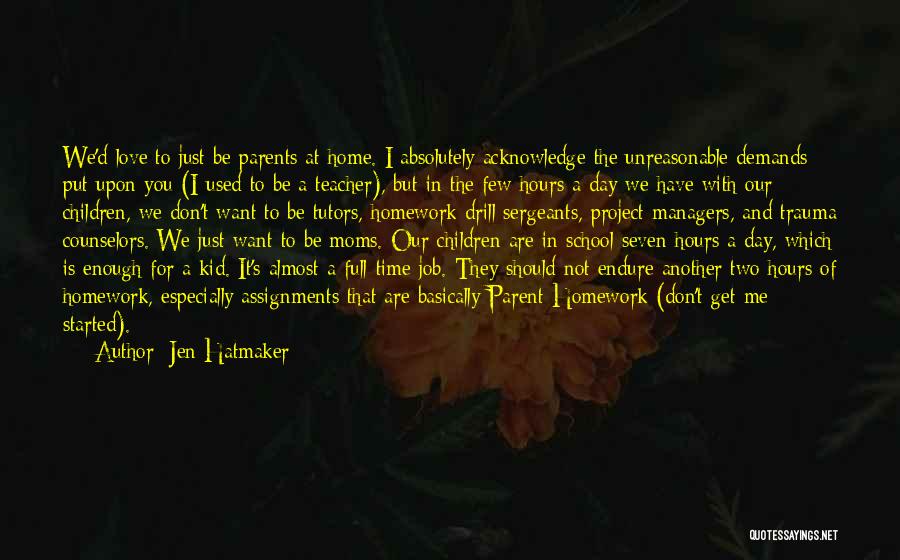 Demands In Love Quotes By Jen Hatmaker