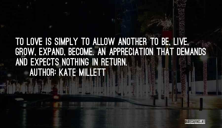 Demands In Love Quotes By Kate Millett